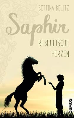Saphir – Rebellische Herzen von Belitz,  Bettina