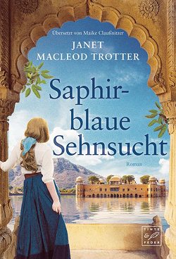 Saphirblaue Sehnsucht von Claußnitzer,  Maike, MacLeod Trotter,  Janet