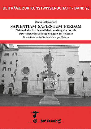 SAPIENTIAM SAPIENTUM PERDAM Triumph der Kirche und Niederwerfung des Frevels von Borchard,  Waltraud