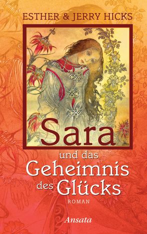 Sara und das Geheimnis des Glücks von Hicks,  Jerry, Kempff,  Martina