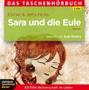 Sara und die Eule von Hicks,  Esther, Hicks,  Jerry, Wostry,  Axel