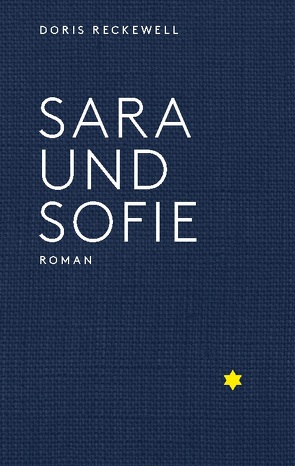 SARA UND SOFIE von Reckewell,  Doris