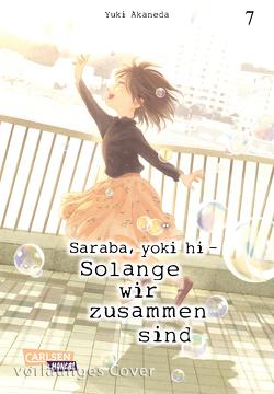 Saraba, yoki hi – Solange wir zusammen sind 7 von Akaneda,  Yuki, Überall,  Dorothea
