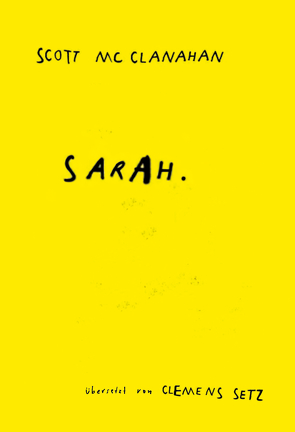 Sarah (eBook) von McClanahan,  Scott, Setz,  Clemens