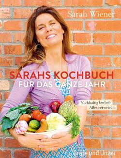 Sarahs Kochbuch für das ganze Jahr von Wiener,  Sarah