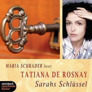 Sarahs Schlüssel von Rosnay,  Tatiana de, Schrader,  Maria