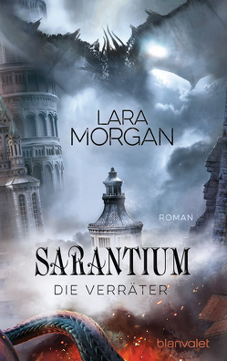 Sarantium – Die Verräter von Claußnitzer,  Maike, Morgan,  Lara