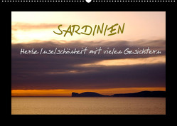 SARDINIEN – Herbe Inselschönheit mit vielen Gesichtern (Wandkalender 2022 DIN A2 quer) von Captainsilva