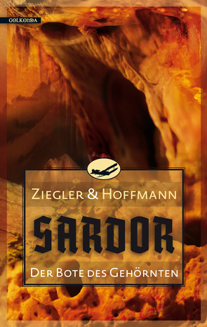 Sardor 3: Der Bote des Gehörnten von Hoffmann,  Markolf, Ziegler,  Thomas