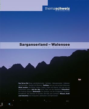 Sarganserland – Walensee von Schulthess,  Peter M