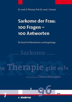 Sarkome der Frau: 100 Fragen – 100 Antworten von Pietzner,  Klaus, Sehouli,  Jalid