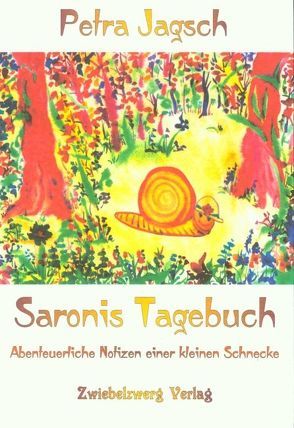 Saronis Tagebuch von Jagsch,  Petra, Laufenburg,  Heike