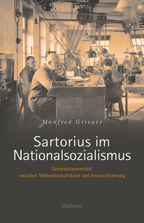 Sartorius im Nationalsozialismus von Grieger,  Manfred