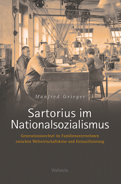 Sartorius im Nationalsozialismus von Grieger,  Manfred