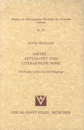 Sartre – Aktualität und literarische Form von Krauss,  Henning, Weyland,  Peter