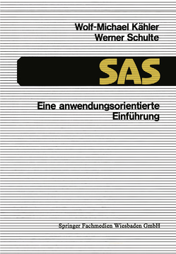 SAS — Eine anwendungsorientierte Einführung von Kähler,  Wolf Michael