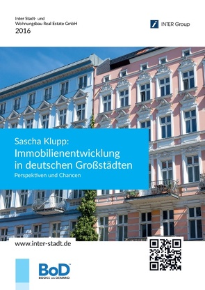 Sascha Klupp: Immobilienentwicklung in deutschen Großstädten von Klupp,  Sascha