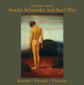 Sascha Schneider und Karl May von Starck,  Christiane