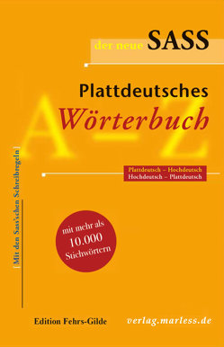 Sass Plattdeutsches Wörterbuch von Kahl,  Heinrich, Thies,  Heinrich