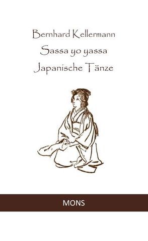Sassa yo yassa – Japanische Tänze von Kellermann,  Bernhard, Walser,  Karl