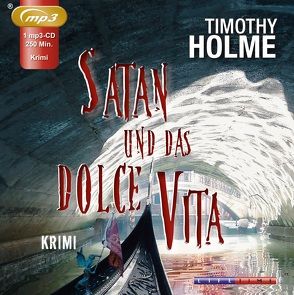 Satan und das Dolce Vita von Holme,  Timothy, Lang,  Phillipp-Lukas
