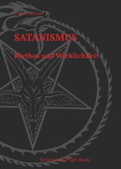 Satanismus Mythos und Wirklichkeit von Schmidt,  Joachim