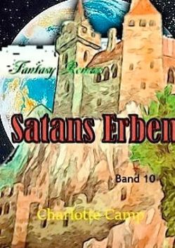 Satans Erben Band 10 von Camp,  Charlotte