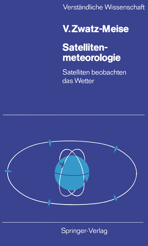 Satellitenmeteorologie von Zwatz-Meise,  Veronika