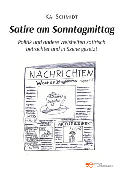 Satire am Sonntagmittag von Schmidt,  Kai