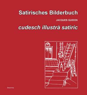 Satirisches Bilderbuch von Guidon,  Jacques