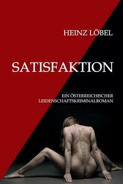 Satisfaktion von Löbel,  Heinz