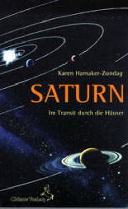 Saturn im Transit durch die Häuser von Hamaker-Zondag,  Karen, Ruf,  Christine, Talke,  Brigitte