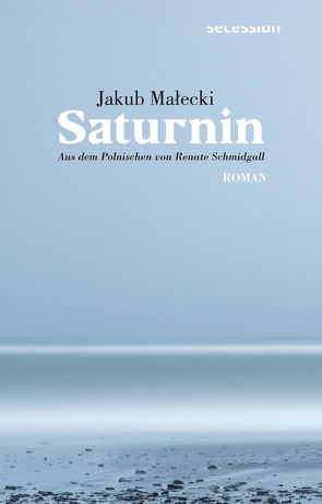 Saturnin von Jakub,  Małecki, Schmidgall,  Renate