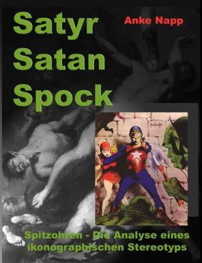 Satyr, Satan, Spock von Napp,  Anke