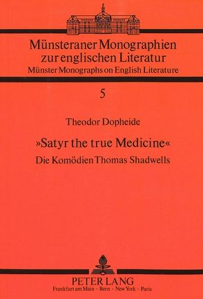 «Satyr the true Medicine» von Dopheide,  Theodor