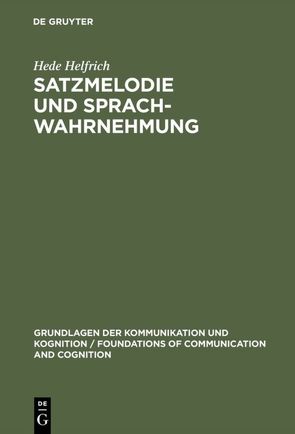 Satzmelodie und Sprachwahrnehmung von Helfrich,  Hede