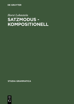 Satzmodus – kompositionell von Lohnstein,  Horst