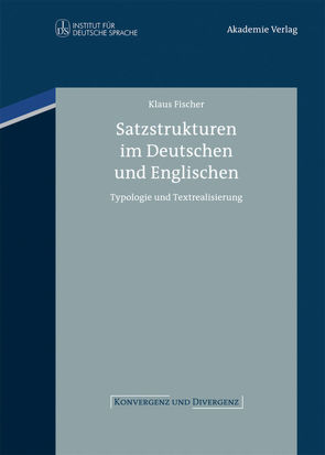 Satzstrukturen im Deutschen und Englischen von Fischer,  Klaus