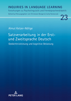 Satzverarbeitung in der Erst- und Zweitsprache Deutsch von Ketzer-Nöltge,  Almut