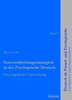 Satzverarbeitungsstrategien in der Zweitsprache Deutsch von Gruhn,  Mirja, Haberzettl,  Stefanie
