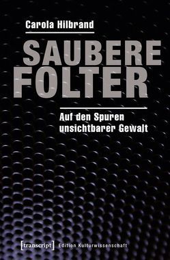 Saubere Folter von Hilbrand,  Carola