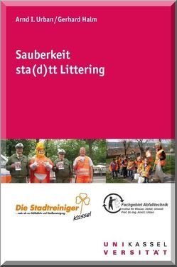 Sauberkeit sta(d)tt Littering von Halm,  Gerhard, Urban,  Arnd I.