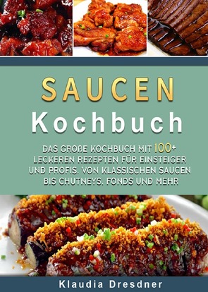 Saucen Kochbuch von Dresdner,  Klaudia