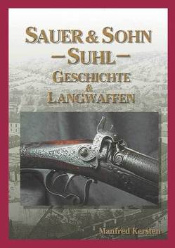 Sauer & Sohn -Suhl- Band 1 von Kersten,  Michael