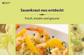 Sauerkraut neu entdeckt von Donhauser,  Rose Marie