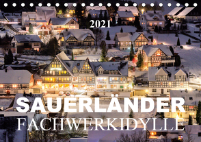 Sauerländer Fachwerkidylle (Tischkalender 2021 DIN A5 quer) von Bücker,  Heidi