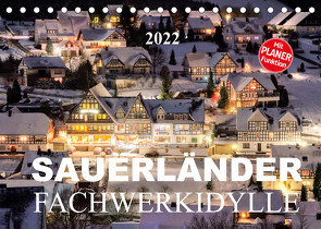 Sauerländer Fachwerkidylle (Tischkalender 2022 DIN A5 quer) von Bücker,  Heidi