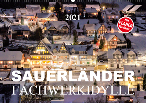 Sauerländer Fachwerkidylle (Wandkalender 2021 DIN A2 quer) von Bücker,  Heidi