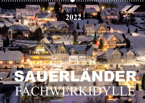 Sauerländer Fachwerkidylle (Wandkalender 2022 DIN A2 quer) von Bücker,  Heidi