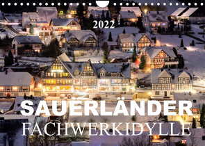 Sauerländer Fachwerkidylle (Wandkalender 2022 DIN A4 quer) von Bücker,  Heidi